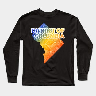 Colorful mandala art map of District of Columbia with text in blue, yellow, and red Long Sleeve T-Shirt